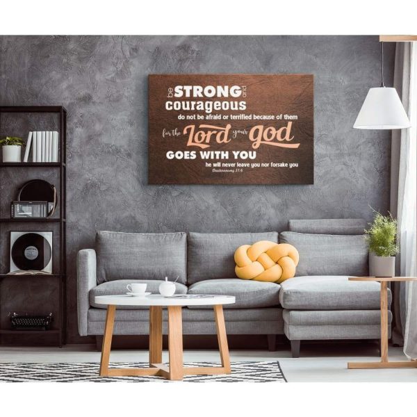 Deuteronomy 31:6 Be Strong And Courageous Canvas Gallery Painting Wrapped Canvas Canvas, Christian Wall Decor - Image 2