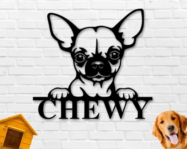 Chihuahua Dog Sign Chihuahua Metal Sign Chihuahua Name Sign Pet Name S