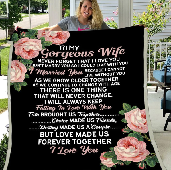 Personalized To My Gorgeous Wife Never Forget That I Love You I Didn'T