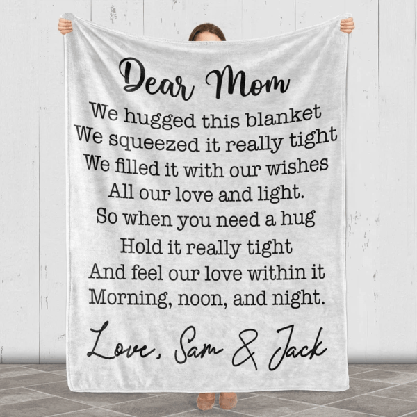 We Hugged This Customized Blanket, Blanket From Kids Gift For Mom, Gif - Image 4