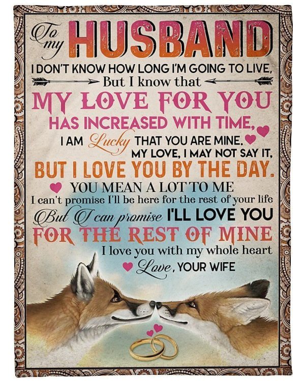 I'll Love You For The Rest Of Mine To My Husband Fleece Blanket