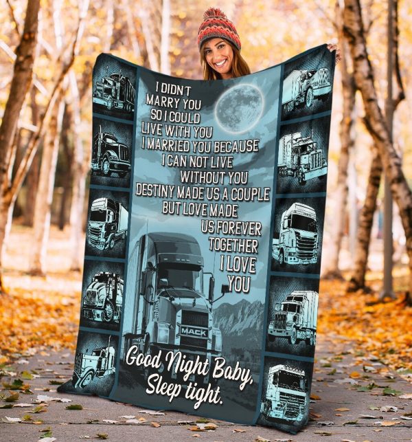 I Didn't Marry You So I Could Live With You Truck Driver Fleece Blanke - Image 5